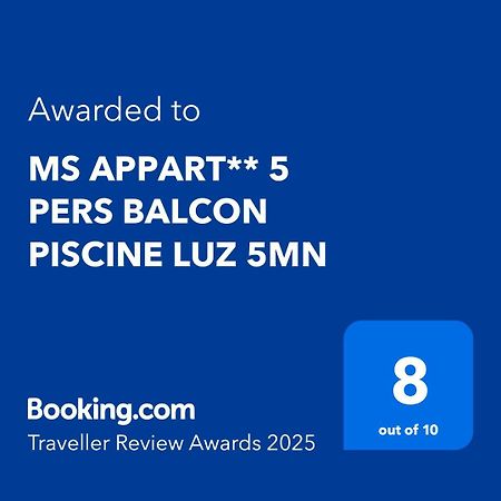 Ms Appart** 5 Pers Balcon Piscine Luz 5Mn Luz-Saint-Sauveur Kültér fotó